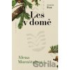 Les v domě - Alena Mornštajnová Les v domě - Alena Mornštajnová