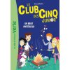 Le Club des Cinq Junior 14 - Un bruit mystérieux Le Club des Cinq Junior 14 - Un bruit mystérieux