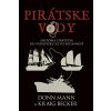 Pirátske vody: História pirátstva od staroveku až po súčasnosť Pirátske vody: História pirátstva od staroveku až po súčasnosť