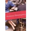 Madame Hemingway (Paula McLain,Yasemin Dinçer)(Brožovaná) Madame Hemingway (Paula McLain,Yasemin Dinçer)(Brožovaná)