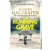 The Running Grave - Robert Galbraith, Sphere The Running Grave - Robert Galbraith, Sphere