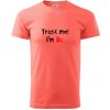 Trust me I´m Bc. / Ver mi som Bc. - Klasické pánske tričko vyššej gramáže - 3XL ( Korálová ) Trust me I´m Bc. / Ver mi som Bc. - Klasické pánske tričko vyššej gramáže - 3XL ( Korálová )