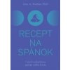 Recept na spánok - Aric A. Prather Recept na spánok - Aric A. Prather