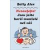 Nezoufejte! Jsou ještě horší manželé než ten váš - Artur d´Amien Nezoufejte! Jsou ještě horší manželé než ten váš - Artur d´Amien