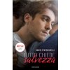 Tutto chiede salvezza Tutto chiede salvezza
