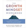 The Growth Mindset Workbook (Carol S. Dweck)(Brožovaná) The Growth Mindset Workbook (Carol S. Dweck)(Brožovaná)
