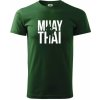 Nápis Muay Thai tričko Fľaškovozelená