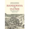 Isandlwana to Ulundi (Chris Schoeman)(Pevná) Isandlwana to Ulundi (Chris Schoeman)(Pevná)