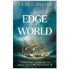 To the Edge of the World To the Edge of the World