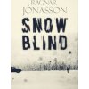 Snowblind - Dark Iceland - Ragnar Jonasson, Quentin Bates Snowblind - Dark Iceland - Ragnar Jonasson, Quentin Bates