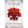 Quiet Man (Tom Wood)(Brožovaná) Quiet Man (Tom Wood)(Brožovaná)