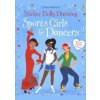 Sticker Dolly Dressing: Sports Girls & Dancers (bind up) - Fiona Watt, Vicky Arrowsmith, Stella Baggott, Usborne Publishing Sticker Dolly Dressing: Sports Girls & Dancers (bind up) - Fiona Watt, Vicky Arrowsmith, Stella Baggott, Usborne Publishing