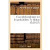 Essai Philosophique Sur Les Probabilites. 5e Edition Essai Philosophique Sur Les Probabilites. 5e Edition