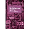 Príručka slovenského jazyka pre každého - Miroslava Ryšková Príručka slovenského jazyka pre každého - Miroslava Ryšková
