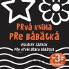 Prvá kniha pre bábätká - Foni book Prvá kniha pre bábätká - Foni book