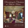 Decorating for Christmas at Historic Houses (Patricia Hart McMillan)(Pevná) Decorating for Christmas at Historic Houses (Patricia Hart McMillan)(Pevná)