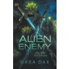 Alien Enemy (Ursa Dax)(Brožovaná) Alien Enemy (Ursa Dax)(Brožovaná)