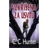 Vzkříšena za úsvitu - C. C. Hunterová Vzkříšena za úsvitu - C. C. Hunterová