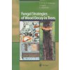 Fungal Strategies of Wood Decay in Trees (Francis W.M.R. Schwarze,Julia Engels,Claus Mattheck,W. Linnard)(Brožovaná) Fungal Strategies of Wood Decay in Trees (Francis W.M.R. Schwarze,Julia Engels,Claus Mattheck,W. Linnard)(Brožovaná)