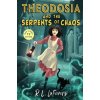 Theodosia and the Serpents of Chaos - Robin LaFevers Theodosia and the Serpents of Chaos - Robin LaFevers