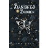 Banished & Broken (Jane Rose)(Brožovaná) Banished & Broken (Jane Rose)(Brožovaná)