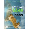 True Lies in Chess True Lies in Chess