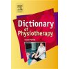 Dictionary of Physiotherapy (Stuart B Porter)(Brožovaná) Dictionary of Physiotherapy (Stuart B Porter)(Brožovaná)