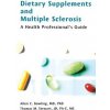 Dietary Supplements and Multiple Sclerosis (Bowling a.C.)(Brožovaná) Dietary Supplements and Multiple Sclerosis (Bowling a.C.)(Brožovaná)