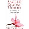 Sacred Sexual Union Sacred Sexual Union