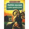Muflón Ancijáš a jeho spanilá jazda - Branislav Jobus, Igor Drevenec (ilustrátor) Muflón Ancijáš a jeho spanilá jazda - Branislav Jobus, Igor Drevenec (ilustrátor)