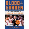 BLOOD IN THE GARDEN BLOOD IN THE GARDEN