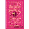 Alice´s Adventures in Wonderland and Through the Looking-Glass - Lewis Carroll Alice´s Adventures in Wonderland and Through the Looking-Glass - Lewis Carroll