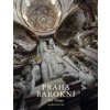 Praha barokní - Vlnas Vít Praha barokní - Vlnas Vít