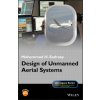 Design of Unmanned Aerial Systems (Mohammad H. Sadraey)(Pevná) Design of Unmanned Aerial Systems (Mohammad H. Sadraey)(Pevná)