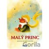 Malý princ - Antoine de Saint-Exupéry, Michaela Šefranková (ilustrátor) Malý princ - Antoine de Saint-Exupéry, Michaela Šefranková (ilustrátor)
