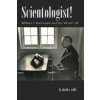 Scientologist! (David S. Wills)(Brožovaná) Scientologist! (David S. Wills)(Brožovaná)