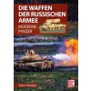 Die Waffen der Russischen Armee Die Waffen der Russischen Armee