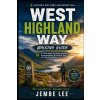 West Highland Way Walking Guide West Highland Way Walking Guide