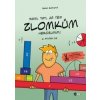 Mami, tati, já těm zlomkům nerozumím - 2. stupeň ZŠ - Irena Budínová Mami, tati, já těm zlomkům nerozumím - 2. stupeň ZŠ - Irena Budínová