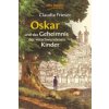 Oskar und das Geheimnis der verschwundenen Kinder Oskar und das Geheimnis der verschwundenen Kinder