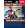 Beyond Bluegrass Mandolin (John McGann,Matt Glaser,Jonathan Feist)(Brožovaná) Beyond Bluegrass Mandolin (John McGann,Matt Glaser,Jonathan Feist)(Brožovaná)