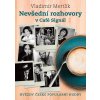 Nevšední rozhovory v Café Signál - Vladimír Mertlík Nevšední rozhovory v Café Signál - Vladimír Mertlík