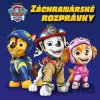 Labková patrola - Záchranárske rozprávky - Kolektiv Labková patrola - Záchranárske rozprávky - Kolektiv