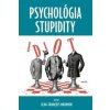 Psychológia stupidity - Jean-Francois Marmion Psychológia stupidity - Jean-Francois Marmion