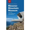 Messner Mountain Museum (Magdalena Maria Messner)(Brožovaná) Messner Mountain Museum (Magdalena Maria Messner)(Brožovaná)