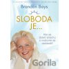 Sloboda je... - Brandon Bays Sloboda je... - Brandon Bays