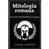 Mitologia romana Mitologia romana