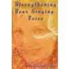 Strengthening Your Singing Voice (Elizabeth Sabine)(Brožovaná) Strengthening Your Singing Voice (Elizabeth Sabine)(Brožovaná)