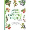 Menej známe ovocné druhy II.diel - Komžík Marián Menej známe ovocné druhy II.diel - Komžík Marián