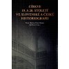 Církve 19. a 20. století ve slovenské a české historiografii Církve 19. a 20. století ve slovenské a české historiografii